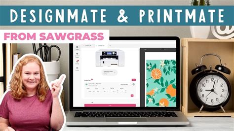 Sawgrass DesignMate and PrintMate: Your Start Guide .